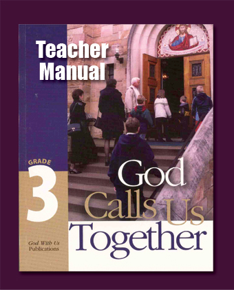 Show details for TEACHER’S MANUAL: Grade 3 “God Calls Us Together”