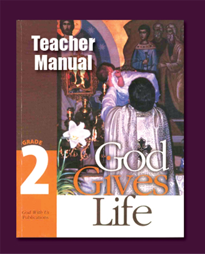 Show details for TEACHER'S MANUAL: Grade 2 "God Gives Life"